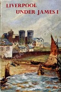 Liverpool Under James I  by CHANDLER, George 